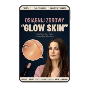 OSIĄGNIJ GLOW SKIN